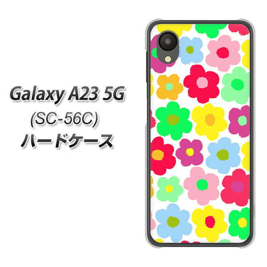 Galaxy A23 5G SC-56C docomo 高画質仕上げ 背面印刷 ハードケース【758 ルーズフラワーカラフル】