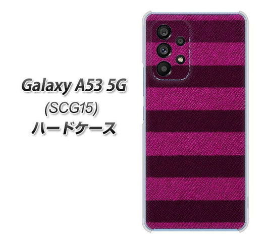 Galaxy A53 5G SCG15 au 高画質仕上げ 背面印刷 ハードケース【534 極太ボーダーPK&NV】