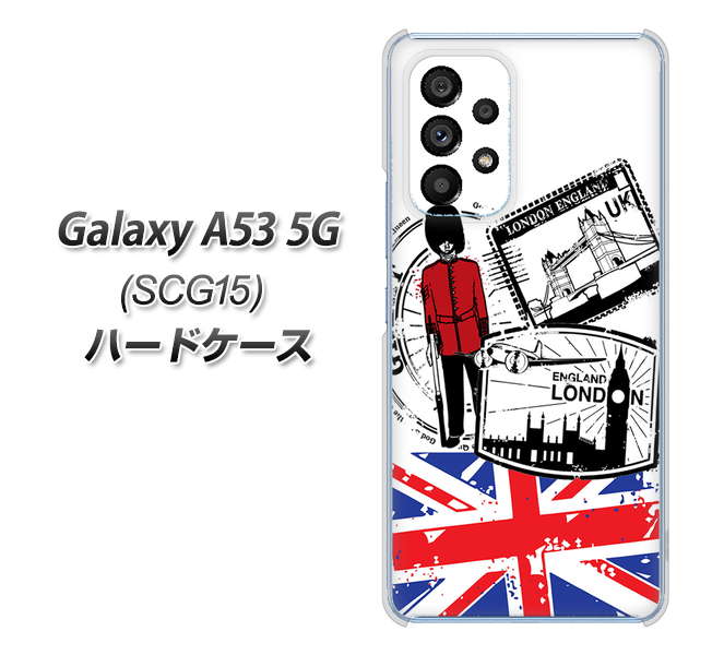 Galaxy A53 5G SCG15 au 高画質仕上げ 背面印刷 ハードケース【574 ＬＯＮＤＯＮ】