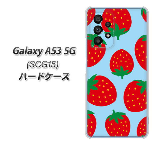 Galaxy A53 5G SCG15 au 高画質仕上げ 背面印刷 ハードケース【SC821 大きいイチゴ模様レッドとブルー】