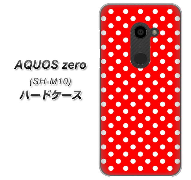 simフリー アクオスゼロ SH-M10 高画質仕上げ 背面印刷 ハードケース【055 シンプル柄（水玉） レッド】