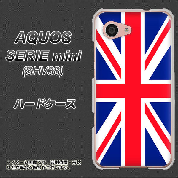 au アクオス セリエ ミニ SHV38 高画質仕上げ 背面印刷 ハードケース【200 イギリス (ユニオン・ジャック）】