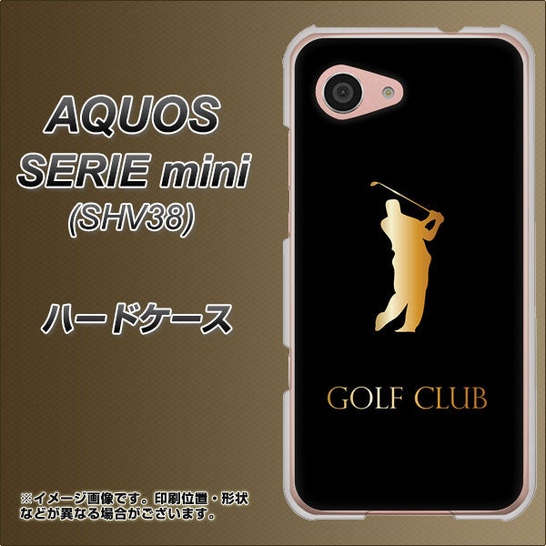 au アクオス セリエ ミニ SHV38 高画質仕上げ 背面印刷 ハードケース【610 GOLFCLUB】