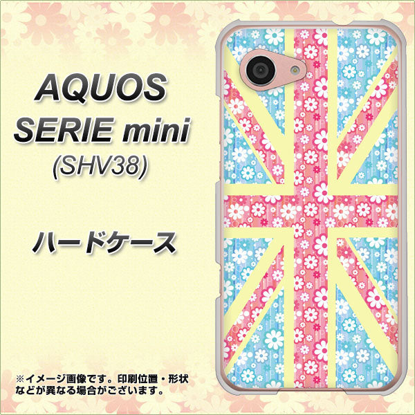 au アクオス セリエ ミニ SHV38 高画質仕上げ 背面印刷 ハードケース【EK895 ユニオンジャックパステルフラワー】