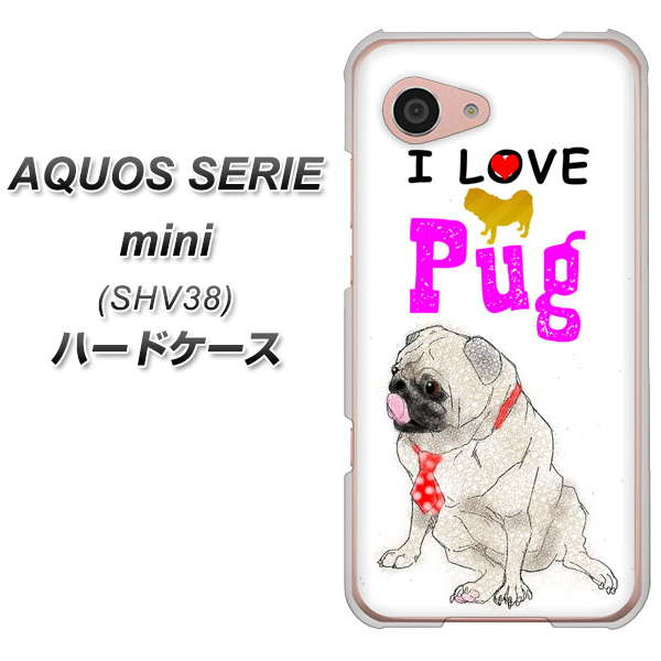 au アクオス セリエ ミニ SHV38 高画質仕上げ 背面印刷 ハードケース【YD858 パグ04】
