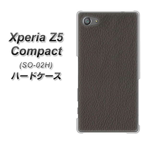 docomo エクスペリアZ5コンパクト SO-02H 高画質仕上げ 背面印刷 ハードケース【EK851  レザー風グレー】