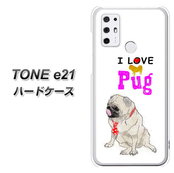 SIMフリー トーンモバイル TONE e21 高画質仕上げ 背面印刷 ハードケース【YD858 パグ04】