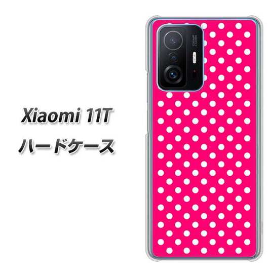 Xiaomi 11T 高画質仕上げ 背面印刷 ハードケース【056 シンプル柄（水玉） ピンク】