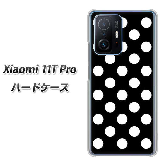 Xiaomi 11T Pro 高画質仕上げ 背面印刷 ハードケース【332 シンプル柄（水玉）ブラックBig】