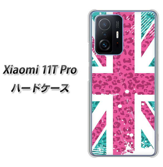 Xiaomi 11T Pro 高画質仕上げ 背面印刷 ハードケース【SC807 ユニオンジャック ピンクヒョウ柄】