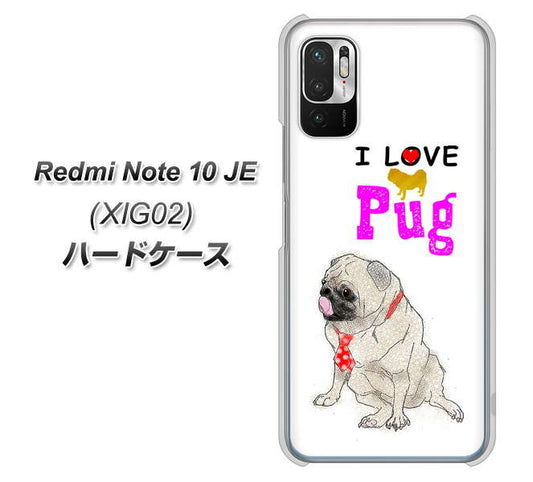 Redmi Note 10 JE XIG02 au 高画質仕上げ 背面印刷 ハードケース【YD858 パグ04】